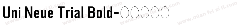 Uni Neue Trial Bold字体转换